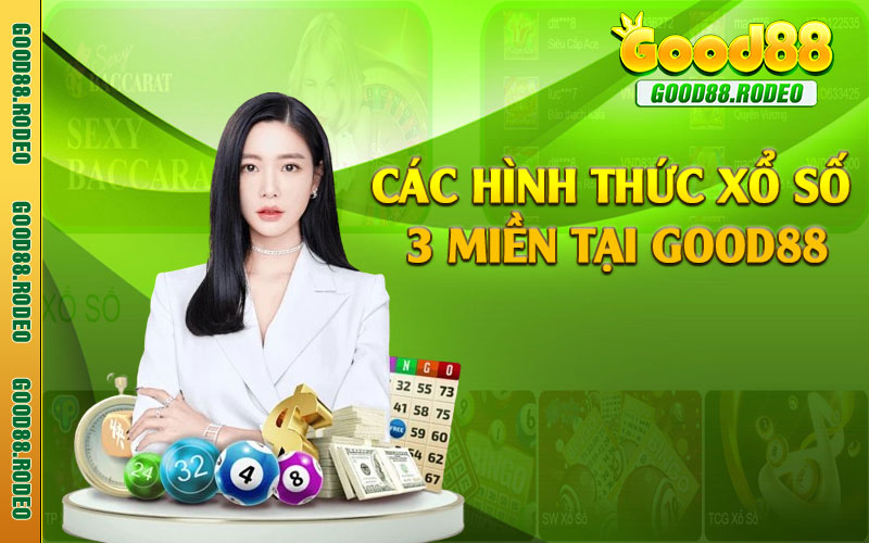 Các hình thức xổ số 3 miền tại Good88